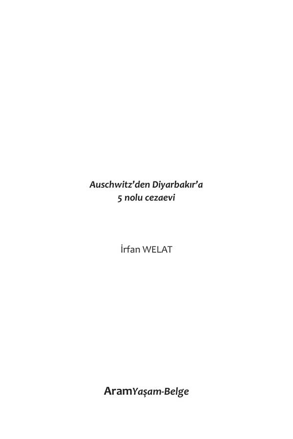 Auschwitz'den Diyarbakir'a 5 Nolu Cezaevi - İrfan Welat kapağı