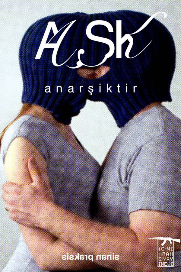 Aşk Anarşiktir — Mihrak kapağı