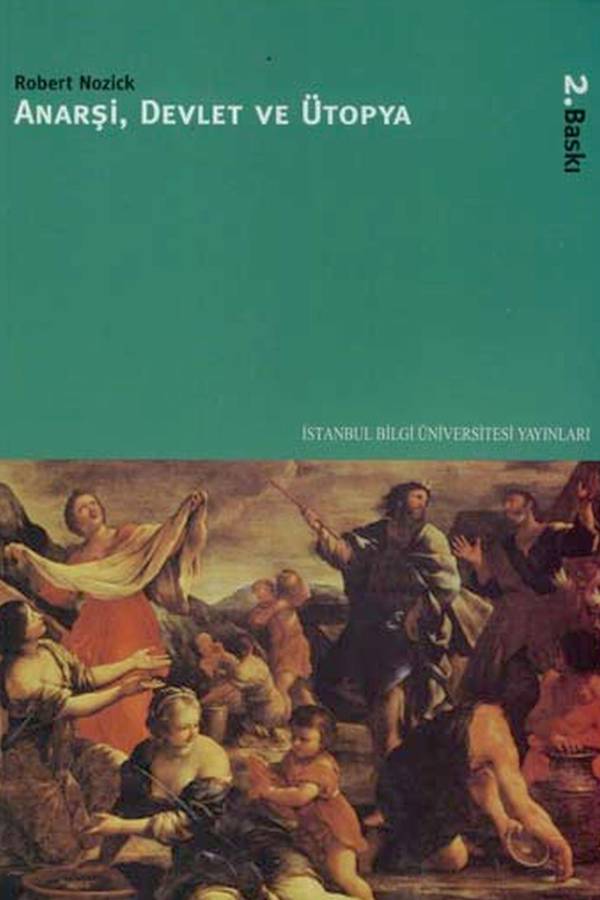 Robert Nozick — Anarşi, Devlet ve Ütopya kapağı