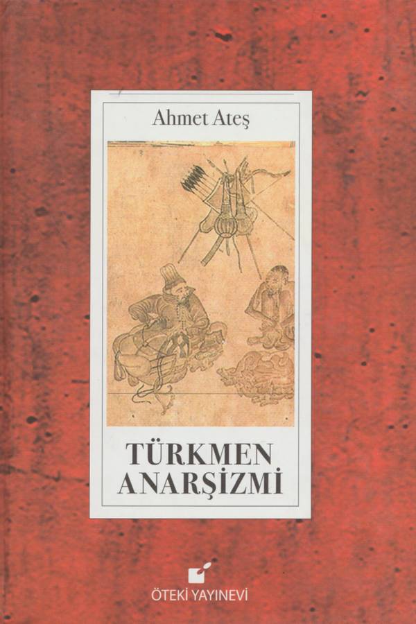 Türkmen Anarşizmi — Ahmet Ateş kapağı