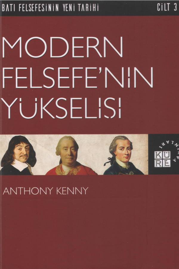 Anthony Kenny - Batı Felsefesinin Yeni Tarihi III Modern Felsefenin kapağı