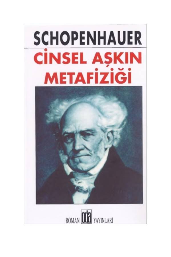 Arthur Schopenhauer — Cinsel Askın Metafizigi kapağı