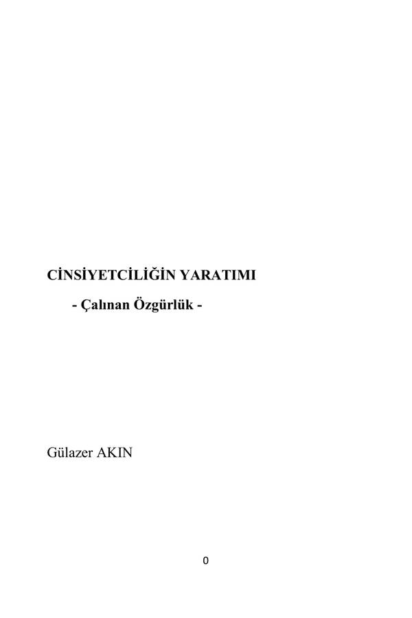 Cinsiyetçiliğin Yaratımı Çalınan Özgürlük — Gülazer Akın kapağı