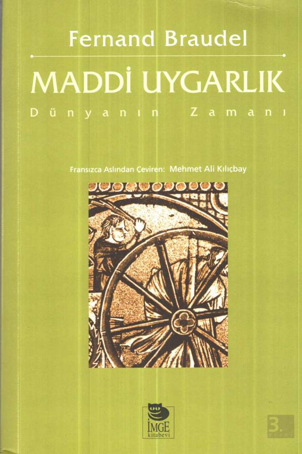 Fernand Braudel Maddi — Uygarlık III Dünyanın Zamanı kapağı