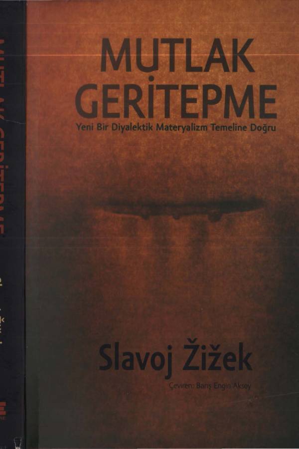 Slavoj Zizek — Mutlak Geritepme kapağı