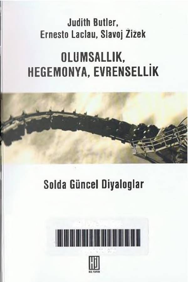 Zizek, Butler, Laclau — Olumsallik, Hegemonya, Evrensellik kapağı
