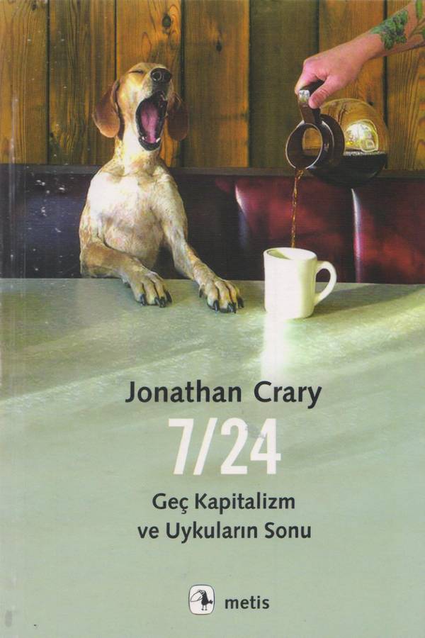 7/24, Geç Kapitalizm ve Uykuların Sonu — Jonathan Crary kapağı